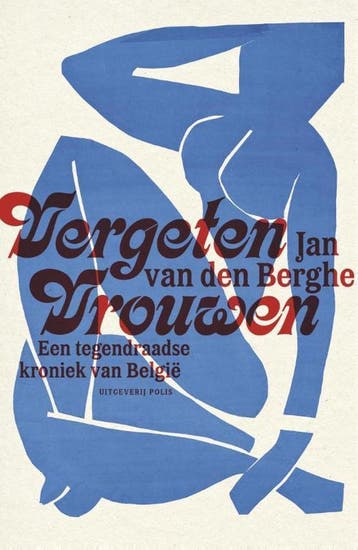 Vergeten vrouwen 9789463101394 Berghe Jan, Verzenden, Berghe Jan