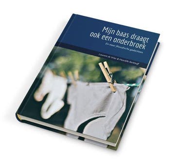 Mijn baas draagt ook een onderbroek 9789090366999, Verzenden, Zo goed als nieuw, Hessiëlle Kerkhoff