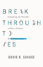Break Through to Yes 9781943425150 David B Savage, Verzenden, Gelezen, David B Savage