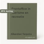 Frontoffice in toerisme en recreatie 9789037254679, Verzenden, Gelezen, Alberdien Terpstra