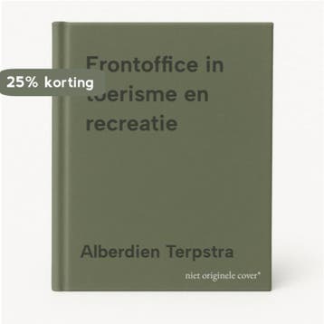 Frontoffice in toerisme en recreatie 9789037254679, Verzenden, Alberdien Terpstra
