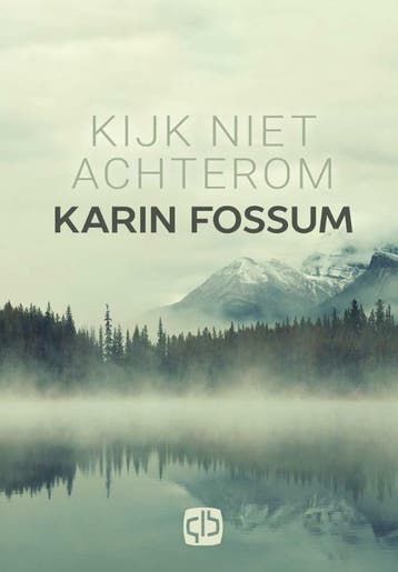 Kijk niet achterom 9789036432955 Karin Fossum, Verzenden, Karin Fossum