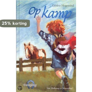 Op kamp / Manege De Hoefslag / 4 9789026995484, Verzenden, Debbie Hogewind