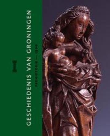 Geschiedenis Groningen 1: Prehistorie en Middeleeuwen, Verzenden, Gelezen, H.A. Groenendijk