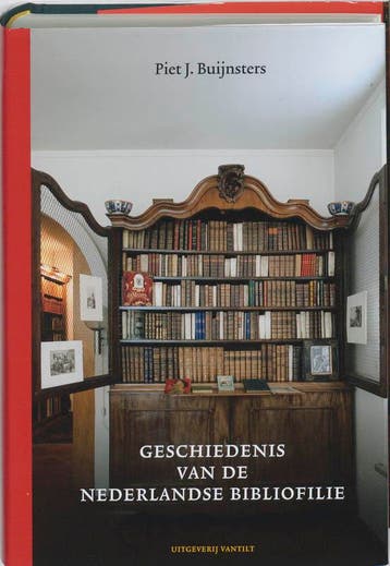 Geschiedenis Van De Nederlandse Bibliofilie | Nieuw, Verzenden, Nieuw, Buijnsters, Piet J.