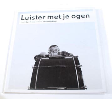 Luisteren met je ogen Pauline Berkhout ISBN9080443387, Verzenden, B. Teunissen