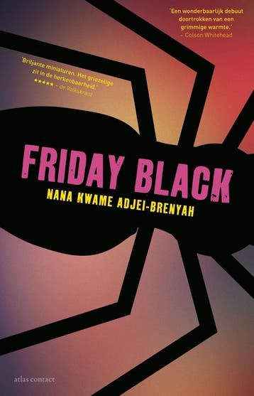 Friday black (9789025456986, Nana Kwame Adjei-Brenyah), Verzenden, Nieuw