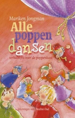 Alle poppen dansen 9789025109110 Mariken Jongman, Verzenden, Mariken Jongman