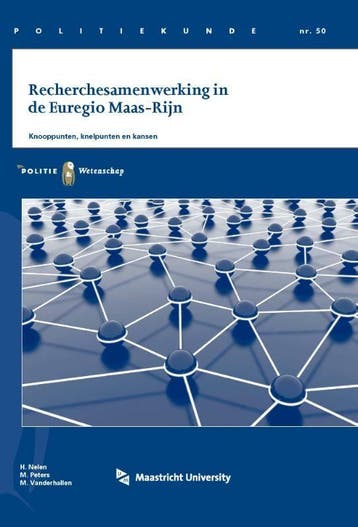 Recherchesamenwerking in de Euregio Maas-Rijn / Politiekunde, Verzenden, M. Peters
