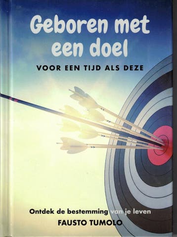 Geboren met een doel 9789090349152 Fausto Tumolo, Verzenden, Fausto Tumolo