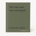 Hut van oom tom oud goud 9789010025432 H. Beecher Stowe, Boeken, Verzenden, Gelezen, H. Beecher Stowe