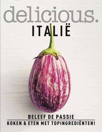 Italië / Delicious 9789059569430, Boeken, Kookboeken, Verzenden, Zo goed als nieuw