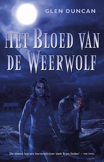 Het bloed van de weerwolf / De laatste weerwolf / 3, Boeken, Verzenden, Gelezen, Glen Duncan