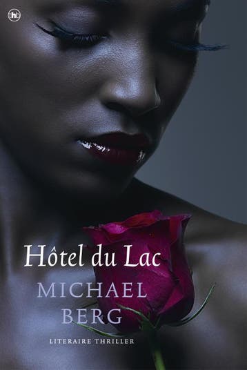 Hôtel du Lac 9789044329896 Michael Berg, Verzenden, Michael Berg