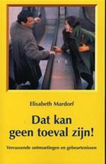DAT KAN GEEN TOEVAL ZIJN ! 9789020281729 E. Mardorf, Verzenden, E. Mardorf