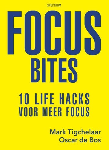 Focus bites 9789000384037 Mark Tigchelaar, Verzenden, Zo goed als nieuw, Mark Tigchelaar