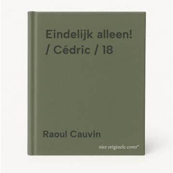Eindelijk alleen! / Cédric / 18 9789031435227 Raoul Cauvin, Livres, Verzenden, Raoul Cauvin