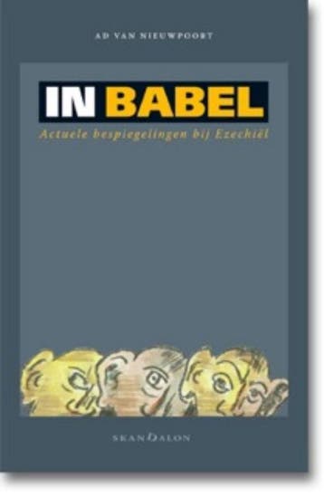 In Babel 9789490708344 Ad van Nieuwpoort, Verzenden, Gelezen, Ad van Nieuwpoort