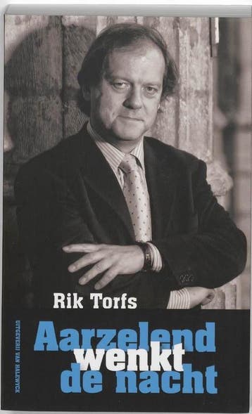 Aarzelend wenkt de nacht 9789461310545 Rik Torfs, Boeken, Verzenden, Zo goed als nieuw, Rik Torfs