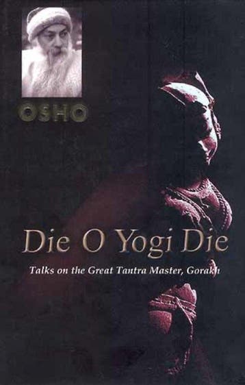 Die O Yogi Die - Osho (Bhagwan Shree Rajneesh) - 97881726119, Verzenden