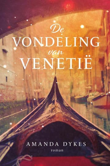 De vondeling van Venetië 9789029735346 Amanda Dykes, Verzenden, Gelezen, Amanda Dykes