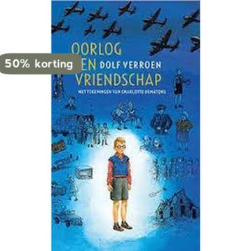 Oorlog en vriendschap 9789059653818 Dolf Verroen, Boeken, Verzenden, Gelezen, Dolf Verroen