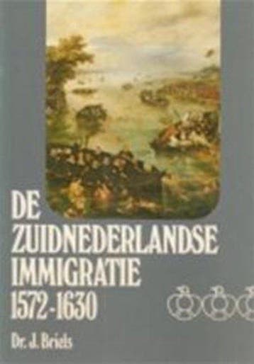 Zuid nederlandse immigratie 1572 - Briels, Verzenden, Nieuw