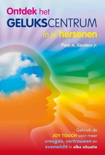 Ontdek het gelukscentrum in je hersenen 9789460150036, Verzenden, Zo goed als nieuw, P.A. Sanders