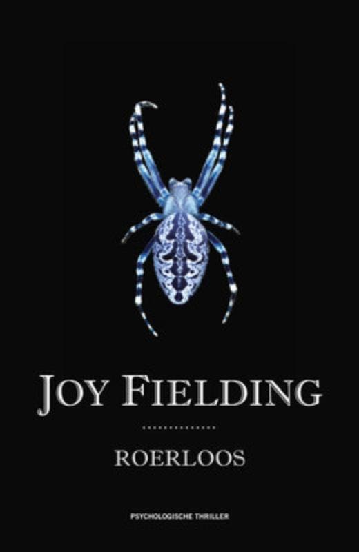 Roerloos 9789047510376 Joy Fielding, Boeken, Thrillers, Gelezen, Verzenden