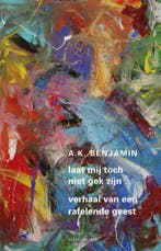 Laat me toch niet gek zijn (9789045036595, A.K. Benjamin), Livres, Verzenden