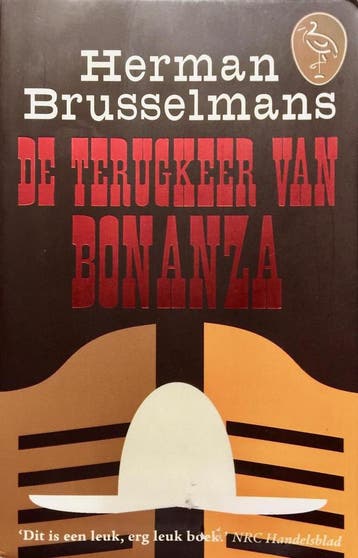 De terugkeer van Bonanza / Ooievaar 9789057134753, Verzenden, Gelezen, Herman Brusselmans