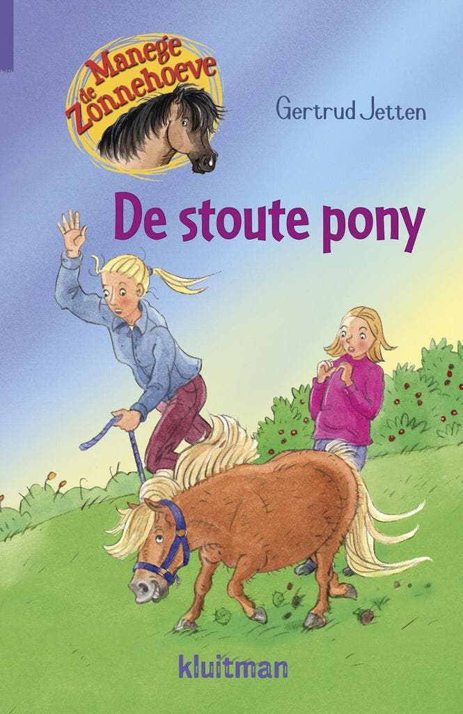 Manege de Zonnehoeve - De stoute pony (9789020663167), Antiek en Kunst, Antiek | Boeken en Manuscripten, Verzenden