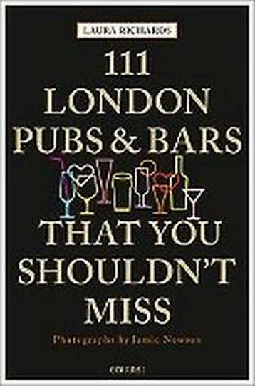 111 London Pubs and Bars That You Shouldnt Miss, Verzenden, Laura Richards