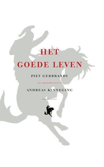 Het goede leven 9789029081566 A. Kinneging, Verzenden, A. Kinneging