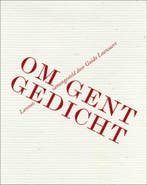 Om Gent gedicht 9789020993387 Guido Lauwaert, Verzenden, Guido Lauwaert
