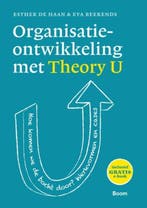 Organisatieontwikkeling met Theory U 9789024400850, Verzenden, Zo goed als nieuw, Esther de Haan