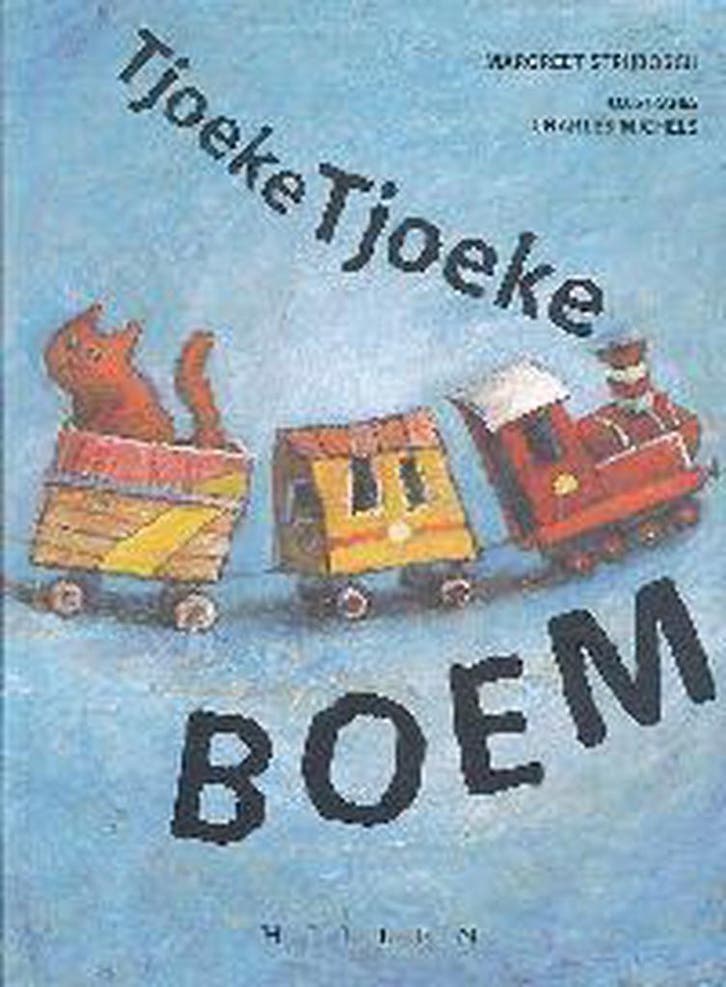 Tjoeke tjoeke boem 9789076766324 M. Strijbosch, Livres, Livres pour enfants | 4 ans et plus, Envoi