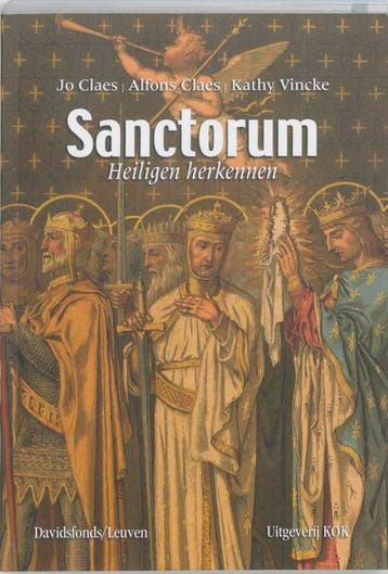 Sanctorum. Heiligen herkennen 9789077942284 Alfons Claes, Verzenden, Zo goed als nieuw, Alfons Claes