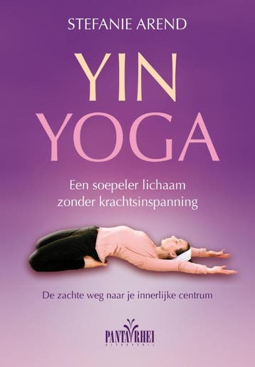 Yin yoga 9789088401039 Stefanie Arend, Boeken, Verzenden, Gelezen, Stefanie Arend