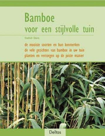 Bamboe voor een stijlvolle tuin 9789044711882 F. Eberts, Verzenden, F. Eberts