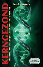 Kerngezond! 9789038924243 Frank Jonkers, Verzenden, Frank Jonkers