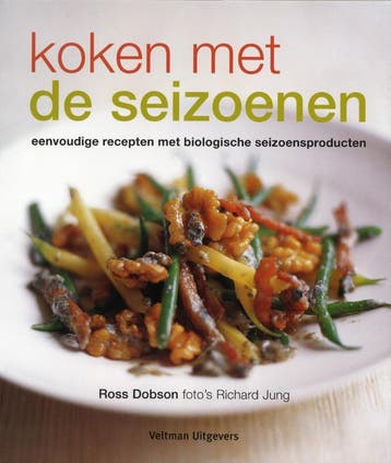 Koken met de seizoenen 9789059209039 Ross Dobson, Verzenden, Zo goed als nieuw, Ross Dobson