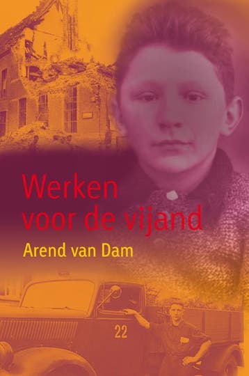 Werken voor de vijand / Levende geschiedenis 9789025855390, Boeken, Verzenden, Gelezen, Arend van Dam