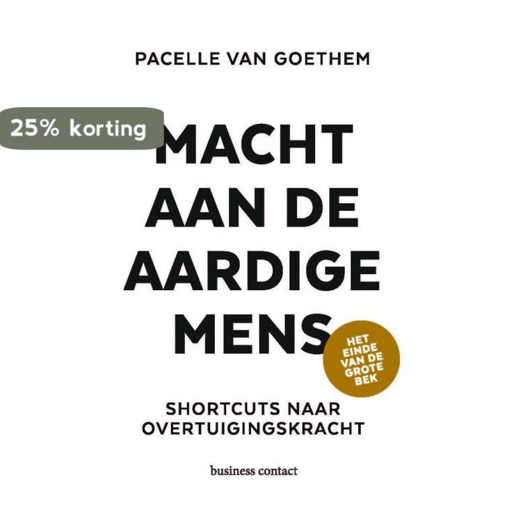 Macht aan de aardige mens 9789047014706 Pacelle van Goethem, Boeken, Psychologie, Gelezen, Verzenden