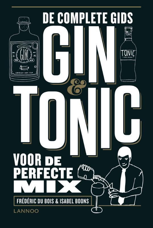 Gin & Tonic - 111 9789401469777 Frédéric Du Bois, Boeken, Kookboeken, Gelezen, Verzenden