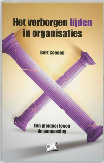 Het verborgen lijden in organisaties / PM-reeks B. Coenen, Verzenden, Zo goed als nieuw, B. Coenen