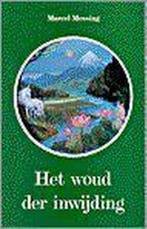 Het woud der inwijding 9789020254822 Marcel Messing, Boeken, Verzenden, Gelezen, Marcel Messing