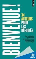 Bienvenue!. 34 Auteurs pour les refugies 9782757858615, Verzenden, Vv.Aa.