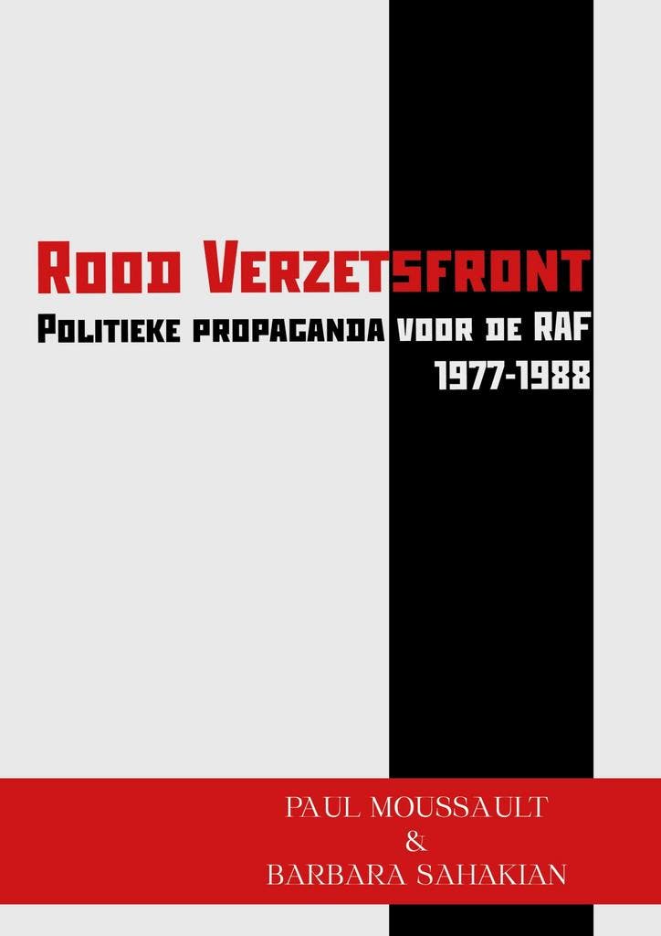 Het Rood Verzetsfront - Politieke propaganda voor de RAF, Boeken, Politiek en Maatschappij, Zo goed als nieuw, Verzenden
