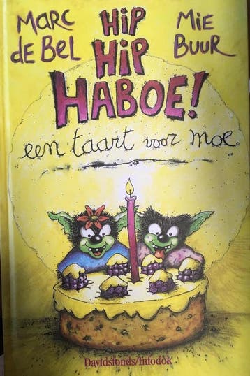 Hip hap haboe ! 9789065659729 Marc de Bel, Verzenden, Marc de Bel